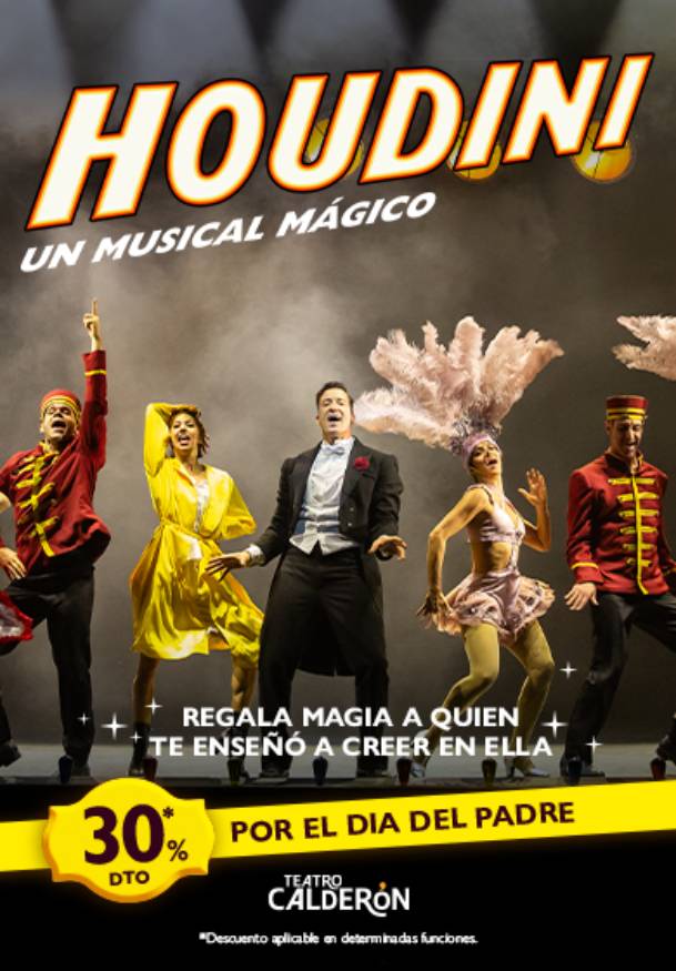 HOUDINI, un musical mágico → Teatro Calderón