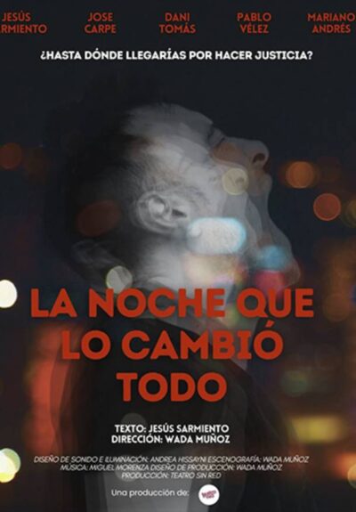 La noche que lo cambió todo