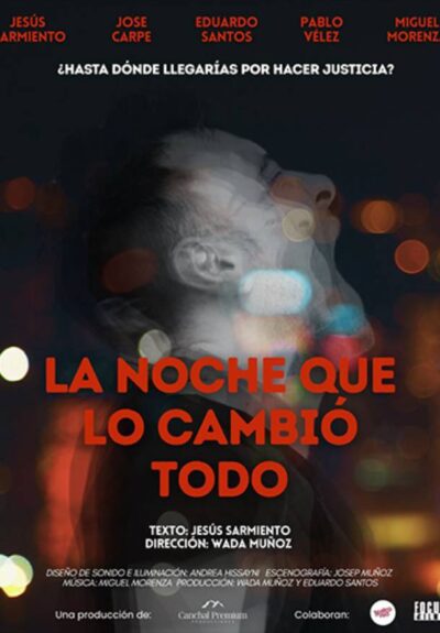 La noche que lo cambió todo