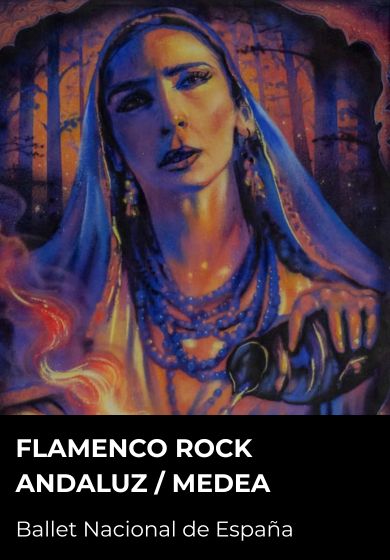 Flamenco-Rock-Andaluz / Medea – Ballet Nacional de España → Teatro de la Zarzuela