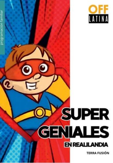 Súper geniales en Realilandia → OFF Latina
