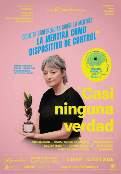 Casi ninguna verdad → Teatro Valle-Inclán (Centro Dramático Nacional)