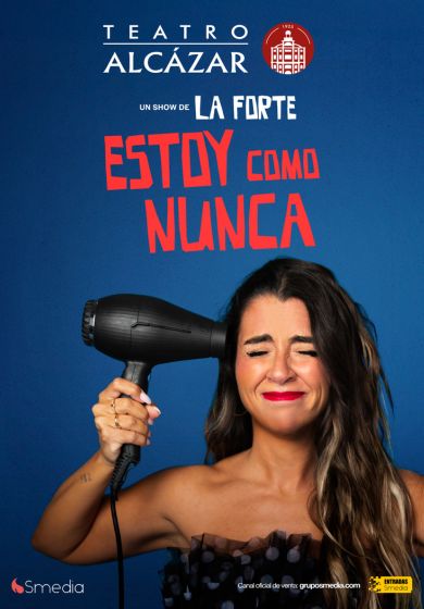 Alma La Forte: Estoy como nunca → Teatro Alcázar