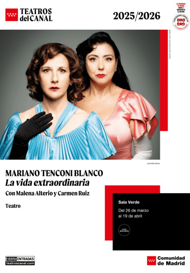 La vida extraordinaria → Teatros del Canal