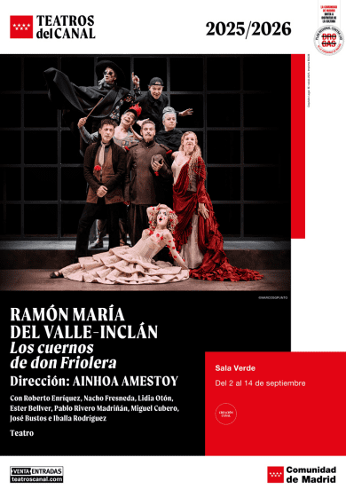 Los cuernos de don Friolera → Teatros del Canal