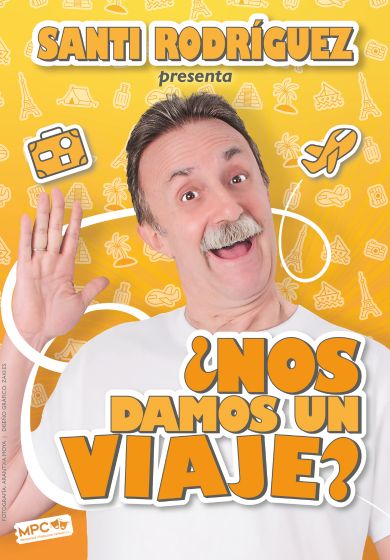 Santi Rodríguez: ¿Nos damos un viaje? → Teatro Infanta Isabel