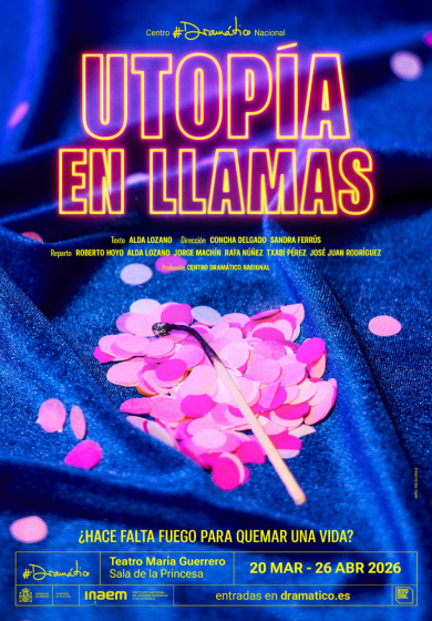 Utopía en llamas → Teatro María Guerrero (Centro Dramático Nacional)