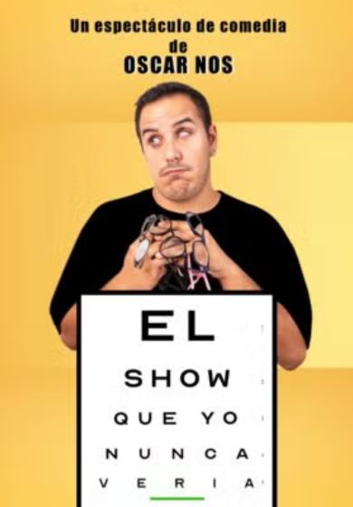 Oscar Nos: El show que yo nunca vería