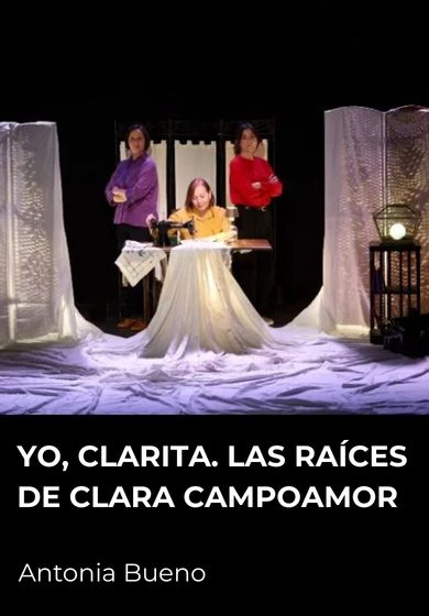 Yo, Clarita. Las raíces de Clara Campoamor