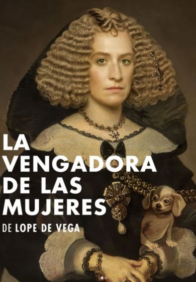 La vengadora de las mujeres → Teatro de la Comedia