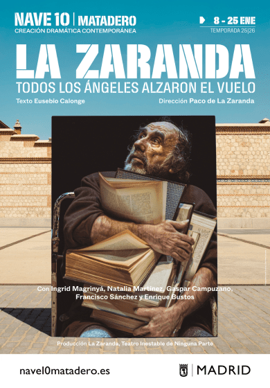 La Zaranda: Todos los ángeles alzaron el vuelo → Nave 10 Matadero