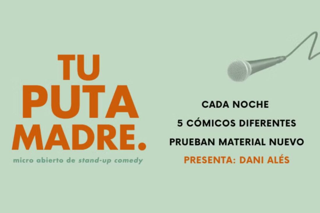 Tu p*ta madre comedy club: Open mic de monólogos