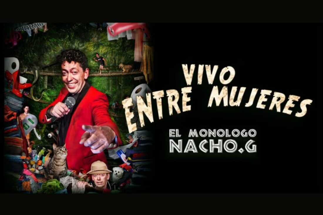 Nacho punto G: Vivo entre mujeres
