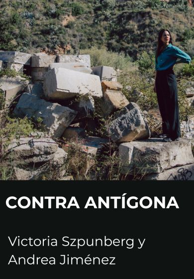 Contra Antígona → Teatro por confirmar