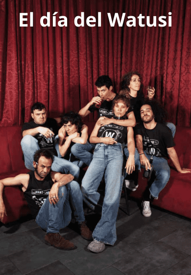 El día del Watusi → Teatros del Canal