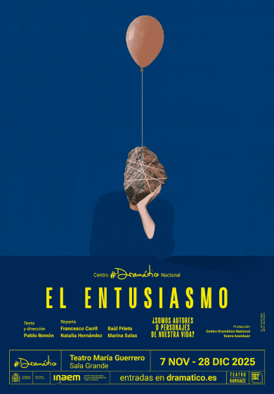 El entusiasmo → Teatro María Guerrero (Centro Dramático Nacional)