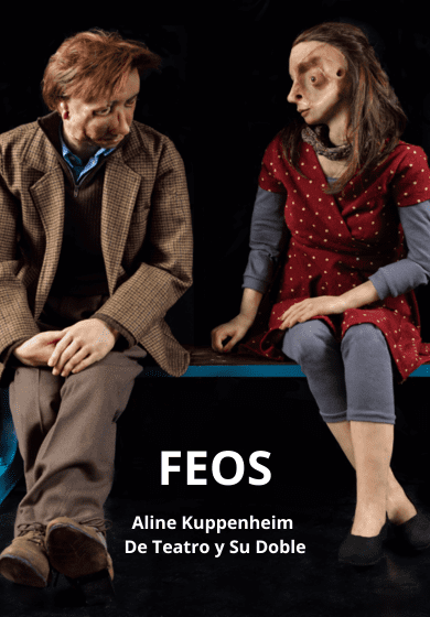Feos - Aline Kuppenheim / De Teatro y Su Doble