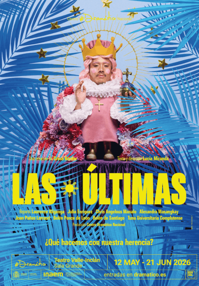 Las últimas → Teatro Valle-Inclán (Centro Dramático Nacional)