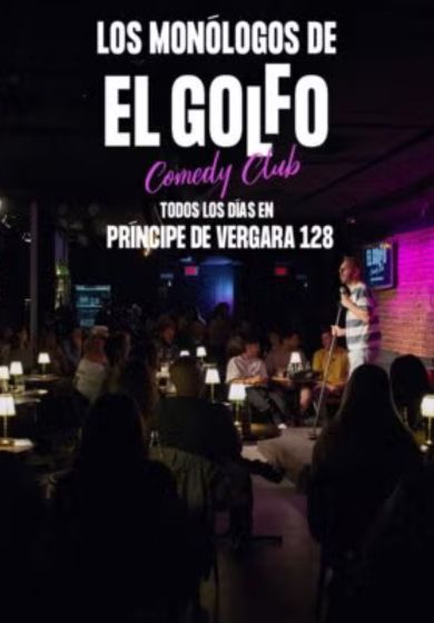 Los monólogos de El Golfo Comedy Club → El Golfo Comedy Club - Príncipe de Vergara