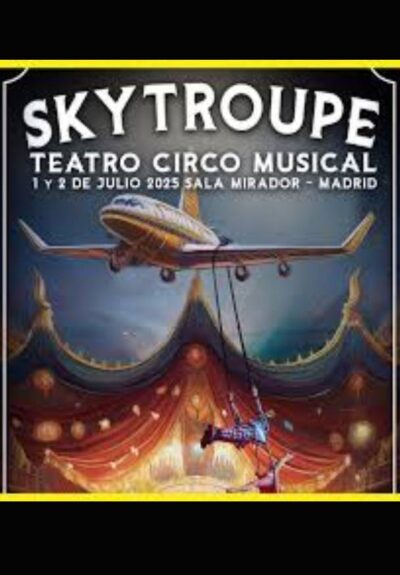 Skytroupe. Teatro Circo Musical → Teatro Sala Mirador