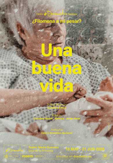 Una buena vida → Teatro María Guerrero (Centro Dramático Nacional)