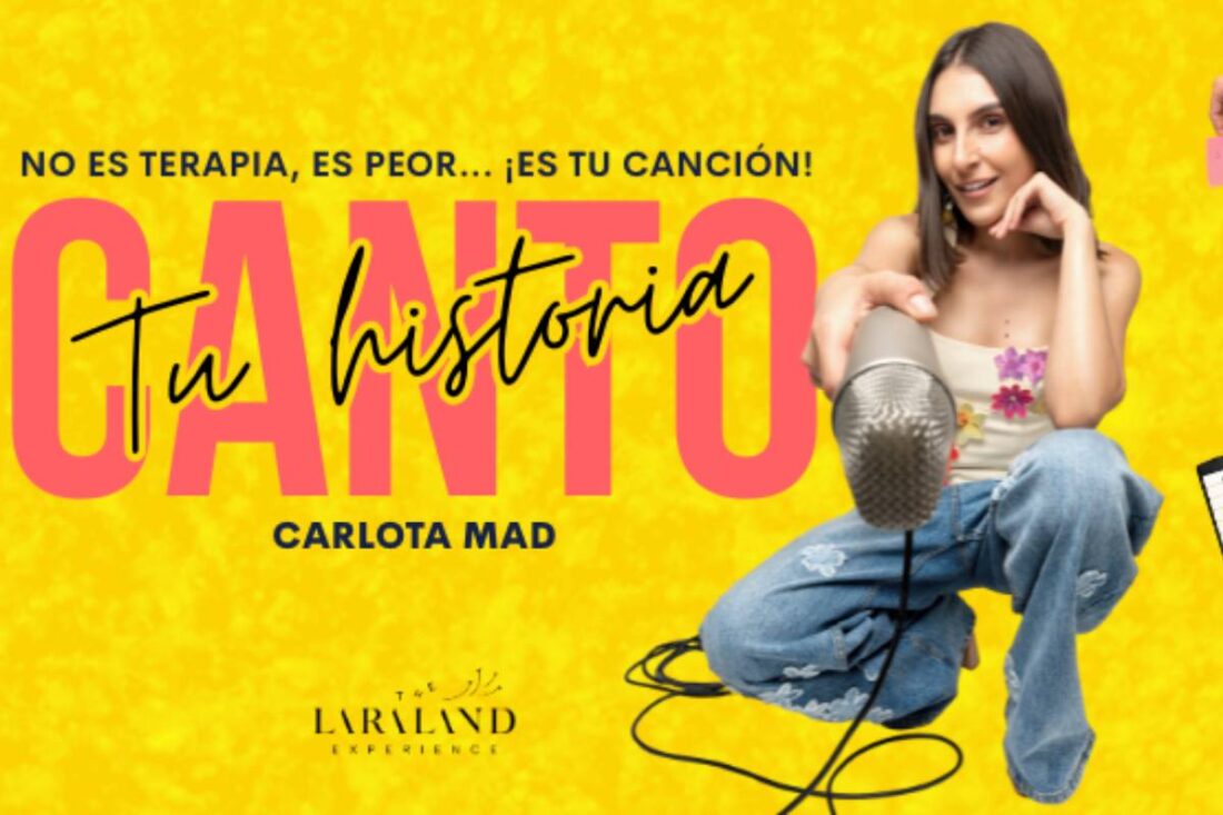 Canto tu historia. Carlota Mad