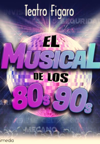 El musical de los 80 y los 90 → Teatro Fígaro Adolfo Marsillach
