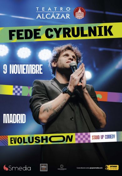 Fede Cyrulnik: Evolushon → Teatro Alcázar