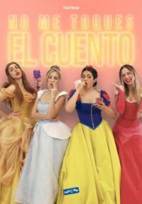 No me toques el cuento → Gran Teatro Pavón