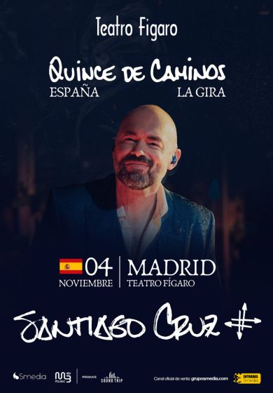 Quince de caminos, La Gira – Santiago Cruz → Teatro Fígaro Adolfo Marsillach