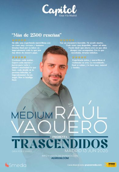 Trascendidos – Raúl Vaquero → Teatro Capitol Gran Vía