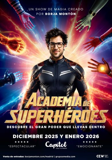 Borja Montón: Academia de Superhéroes → Teatro Capitol Gran Vía
