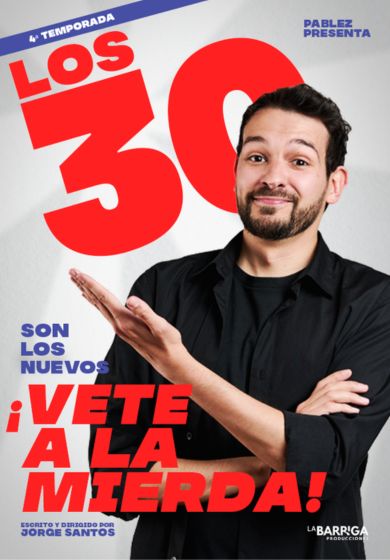 Los 30 son los nuevos... ¡Vete a la mierda! → Teatro Soho Club