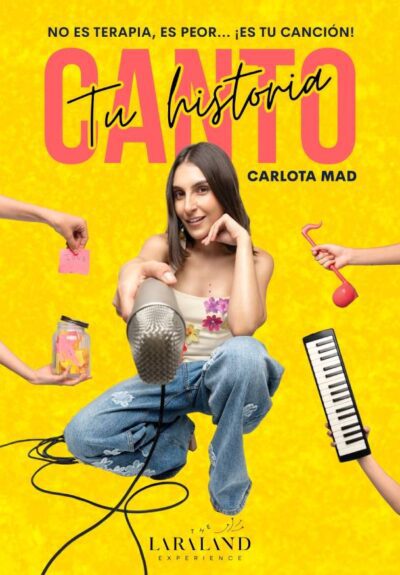 Canto tu historia. Carlota Mad
