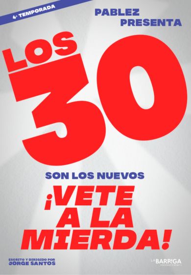 Los 30 son los nuevos... ¡Vete a la mierda! - Pablez → Teatro Soho Club