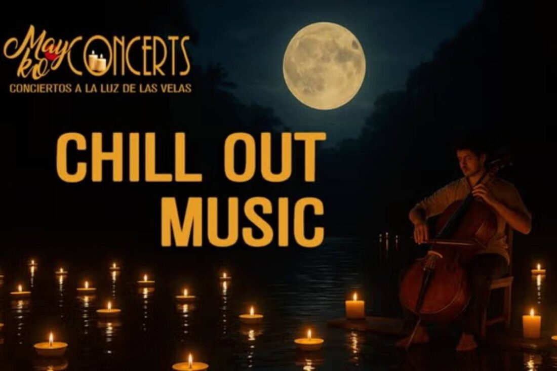 Mayko Concerts. Chill Out Music a la luz de las velas