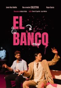 El banco – Adrián Pulido → Teatro Lara