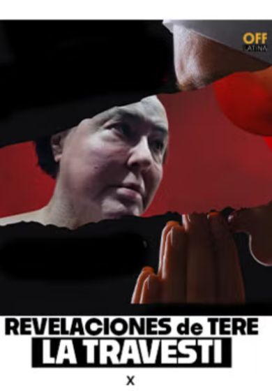 Revelaciones de Tere La Travesti → OFF Latina