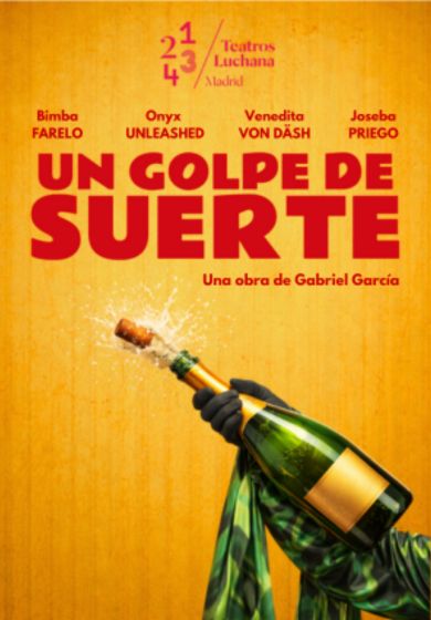 Un golpe de suerte → Teatros Luchana