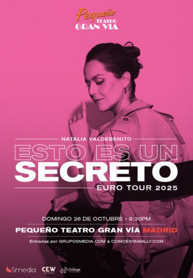 Esto es un secreto – Natalia Valdebenito → Pequeño Teatro Gran Vía