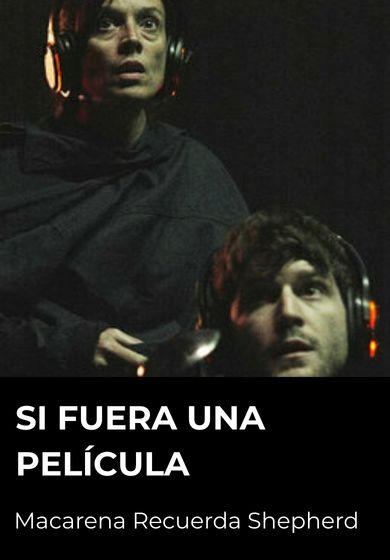 Si fuera una película