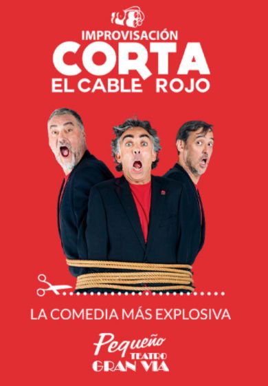 Corta el cable rojo → Pequeño Teatro Gran Vía