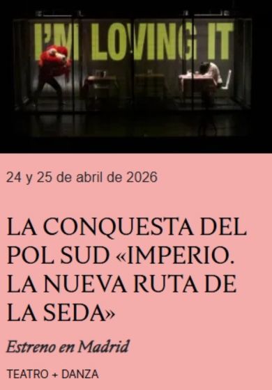 Imperio. La nueva ruta de la seda → Teatro Contemporánea Condeduque