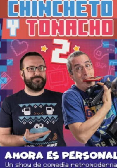 Chincheto y Tonacho 2 - Ahora es personal
