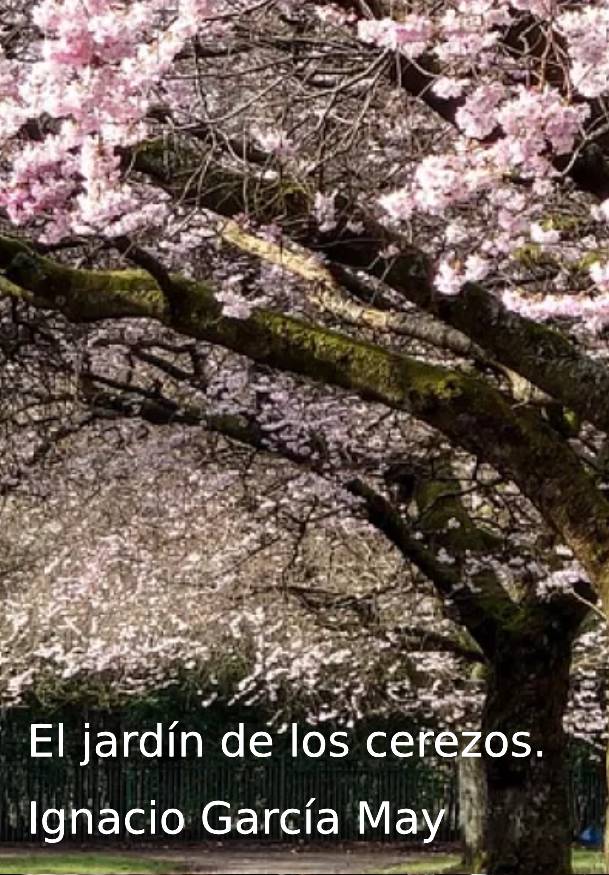 El jardín de los cerezos. Ignacio García May → Fernán Gómez Centro Cultural de la Villa