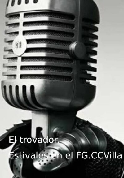 El trovador. Estivales en el FG.CCVilla