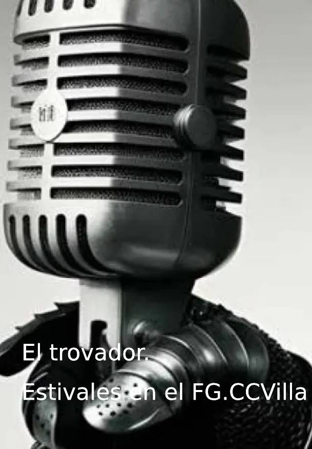 El trovador. Estivales en el FG.CCVilla → Fernán Gómez Centro Cultural de la Villa