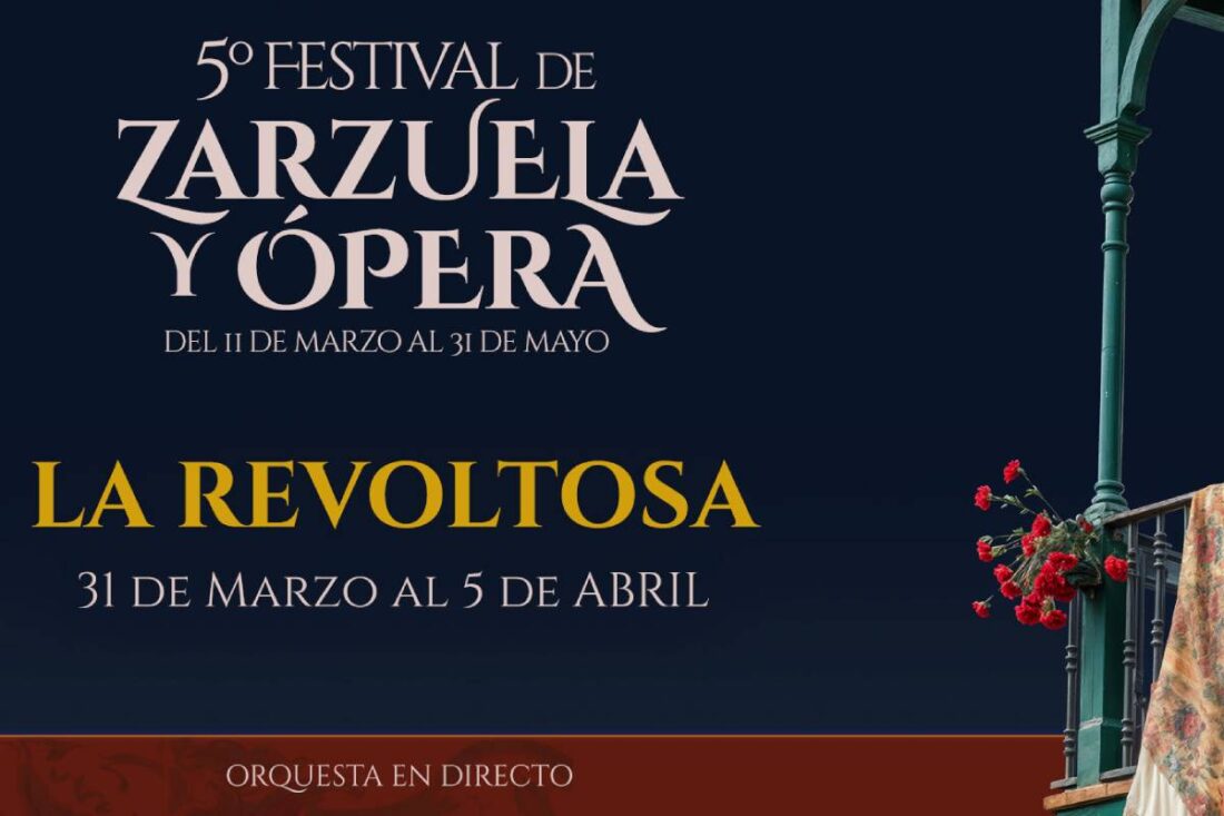 5º Festival de zarzuela y ópera. La Revoltosa