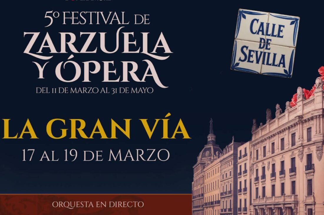 5º Festival de zarzuela y ópera. La Gran Vía