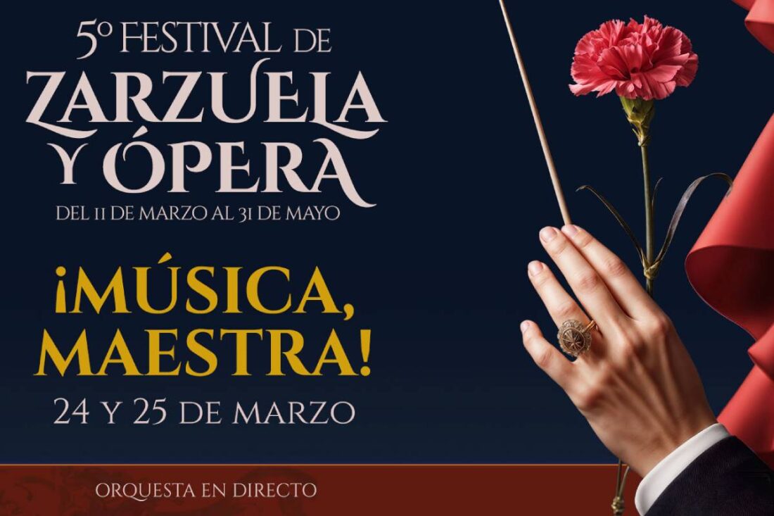 5º Festival de zarzuela y ópera. Música maestra